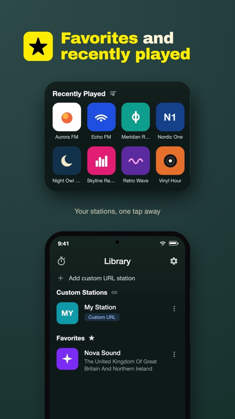 Favorites and recently played — your stations one tap away